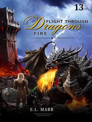 cover image of Flight Through Dragons Fire 13
